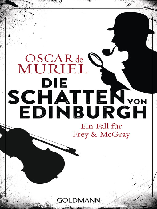 Title details for Die Schatten von Edinburgh: Kriminalroman by Oscar de Muriel - Available
